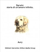 Aury - Darwin:
storia di un'amore infinito.