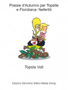 Topola Volt - Poesie d'Autunno per Topellee Floridiana- Nefertiti