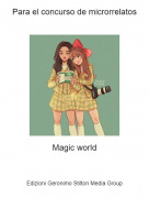 Magic world - Para el concurso de microrrelatos