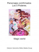 Magic world - Personajes comfirmados Los 5 Poderes.