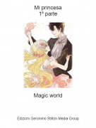 Magic world - Mi princesa1º parte