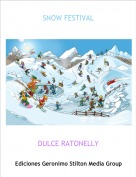 DULCE RATONELLY - SNOW FESTIVAL