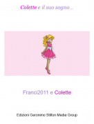 Franci2011 e Colette - Colette e il suo sogno...