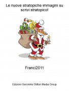 Franci2011 - Le nuove stratopiche immagini su scrivi stratopico!