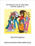 AlicettaTopolina - Avventura con le mie topo-amiche (parte 2)