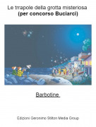 Barbotine - Le trrapole della grotta misteriosa (per concorso Buciarci)