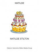 MATILDE STILTON - MATILDE