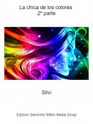 Silvi - La chica de los colores 2º parte