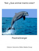 PaulinaGranger - Test ¿Que animal marino eres?