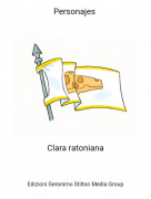 Clara ratoniana - Personajes
