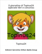 Topinus24 - Il giornalino di Topinus24
(speciale libri e concorso)