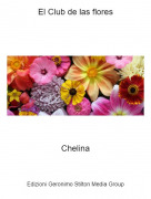 Chelina - El Club de las flores