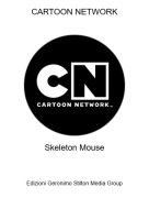 Skeleton Mouse - CARTOON NETWORK