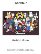 Skeleton Mouse - UNDERTALE