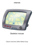 Skeleton mouse - internet