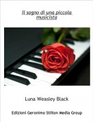 Luna Weasley Black - Il sogno di una piccola musicista