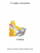 Violetta - Vi voglio conoscere