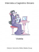 Violetta - Intervista a Cagnolino Sincero