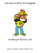 Violetta per Elvira's club - Intervista di Mitico Formaggiale