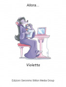 Violetta - Allora...