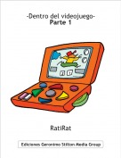 RatiRat - -Dentro del videojuego-Parte 1