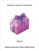 Beloti - surprise mystere annonime
