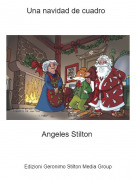 Angeles Stilton - Una navidad de cuadro