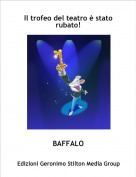 BAFFALO - Il trofeo del teatro è stato rubato!
