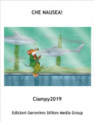Ciampy2019 - CHE NAUSEA!