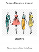 Stecchina - Fashion Magazine_Unicorn!