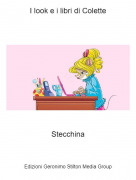 Stecchina - I look e i libri di Colette