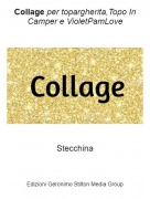 Stecchina - Collage per topargherita,Topo In Camper e VioletPamLove