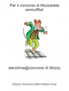 stecchina@concorso di Mozzy - Per il concorso di Mozzarella ammuffita!