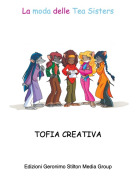 TOFIA CREATIVA - La moda delle Tea Sisters