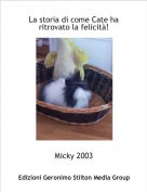Micky 2003 - La storia di come Cate ha ritrovato la felicità!