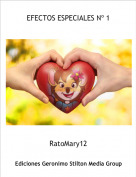 RatoMary12 - EFECTOS ESPECIALES Nº 1