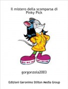 gorgonzola2003 - Il mistero della scomparsa di Pinky Pick