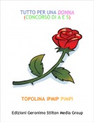 TOPOLINA IPMIP-PIMPI - TUTTO PER UNA DONNA
(CONCORSO DI A E S)