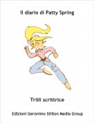 Trilli scrittrice - Il diario di Patty Spring