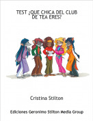Cristina Stilton - TEST ¿QUE CHICA DEL CLUB DE TEA ERES?