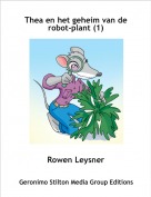 Rowen Leysner - Thea en het geheim van de robot-plant (1)