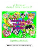 Topolinacricetina!!! - xil Boccon-pri 
Diario di topini e topette!!!