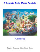 Antoposo - Il Segreto Della Magia Perduta