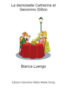 Blanca Luengo - La demoiselle Catherine et Geronimo Stilton