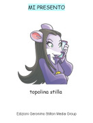 topolina stilla - MI PRESENTO