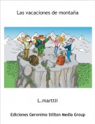 L.marttii - Las vacaciones de montaña