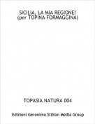 TOPASIA NATURA 004 - SICILIA, LA MIA REGIONE!
(per TOPINA FORMAGGINA)