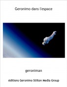 geroniman - Geronimo dans l'espace