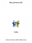 Celia - Mis primeros EE
