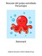 Ratomark - Rescate del pulpo estrelladoPersonajes
